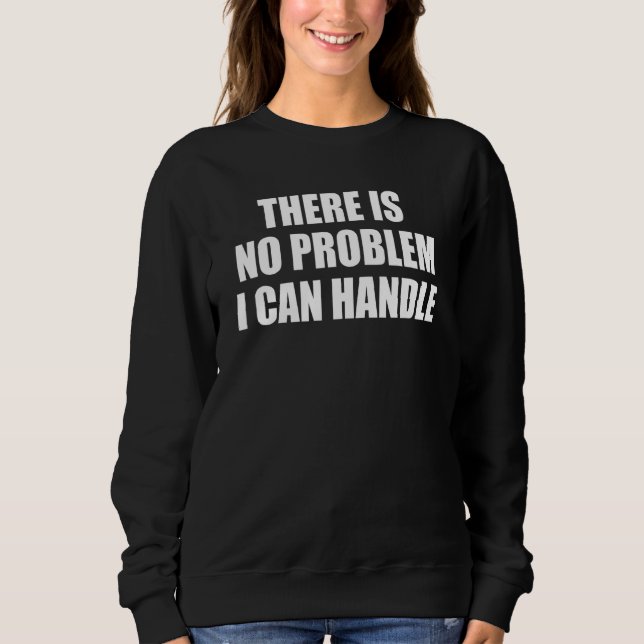Camiseta Não Há Problema Que Eu Possa Lidar (Frente)