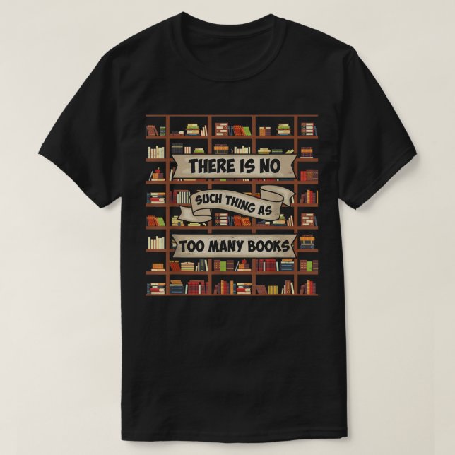 Camiseta Não Há Tantos Livros - Engraçado B (Frente do Design)