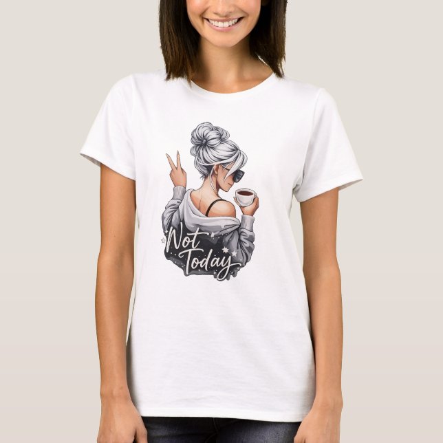 Camiseta não hoje (Frente)