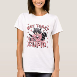 Camiseta Não Hoje Cupido - Raccoon dizendo não ao Cupido