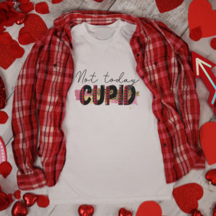 Camiseta Não Hoje Dia de os namorados Cupido
