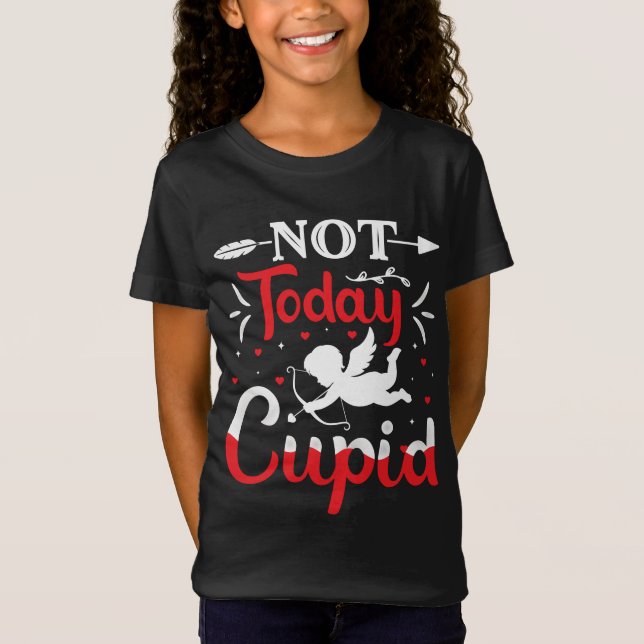 Camiseta Não Hoje Dia de os namorados Engraçado Cupido (Frente)
