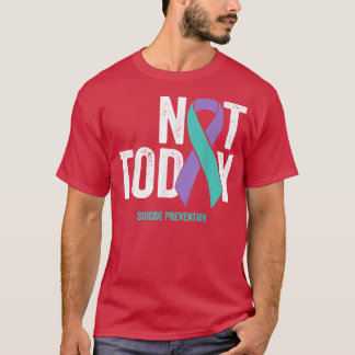 Camiseta Não Hoje Em Dia A Prevenção Suicida Do Teto Roxo