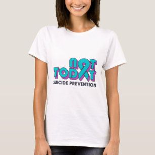 Camiseta Não Hoje Em Dia, Prevenção Do Suicídio Sensibiliza