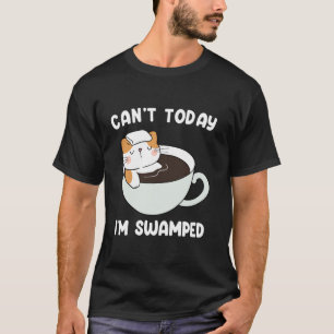 Camiseta Não Hoje, Estou Ocupado Gato Cômico Sarcástico Enc