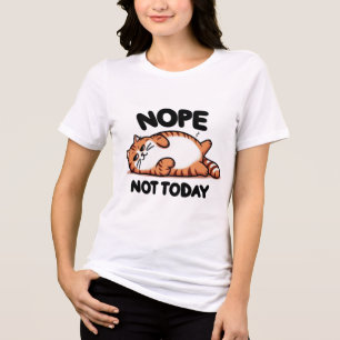 Camiseta Não Hoje Gatinha Tabby