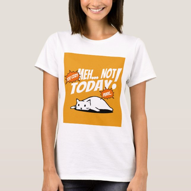 Camiseta “Não Hoje” Gato Preguiçoso – Só Vibrações (Frente)