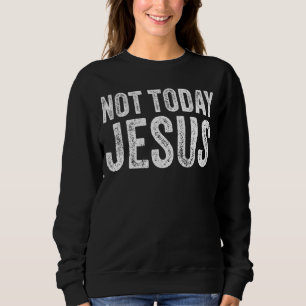 Camiseta Não Hoje Jesus Engraçado Memória Dizendo Fé Cristã