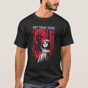 Camiseta Não hoje Jesus Gótico Satânico Demônio 666 Cabra N
