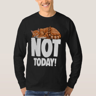 Camiseta Não Hoje Não Dormindo Gato Engraçado Gato Gato Gat