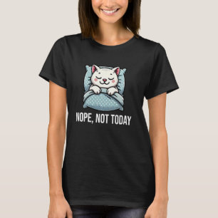 Camiseta Não Hoje Não, Gato Engraçado Dormindo