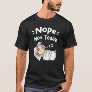 Camiseta Não Hoje Não São Ditos Sarcásticos Dormindo Capim