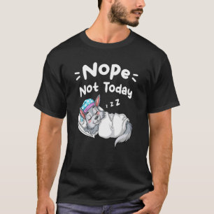 Camiseta Não Hoje Não, Sarcásticos Dizendo Lobo Dormindo 1