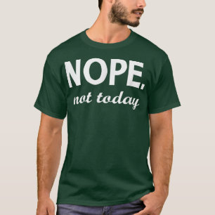 Camiseta Não Hoje Não Unir