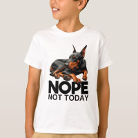 Não Hoje O Doberman Pinscher