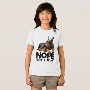 Camiseta Não Hoje O Doberman Pinscher