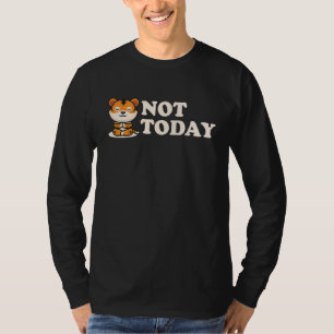 Camiseta Não Hoje Predador de Gatos Selvagens O Rei Tigre S