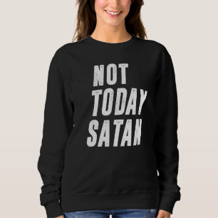 Camiseta Não Hoje Satã Engraçada Satãs De Humor Cristão Que