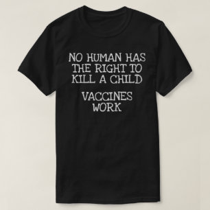 Camiseta Não humano tem o direito de matar uma criança