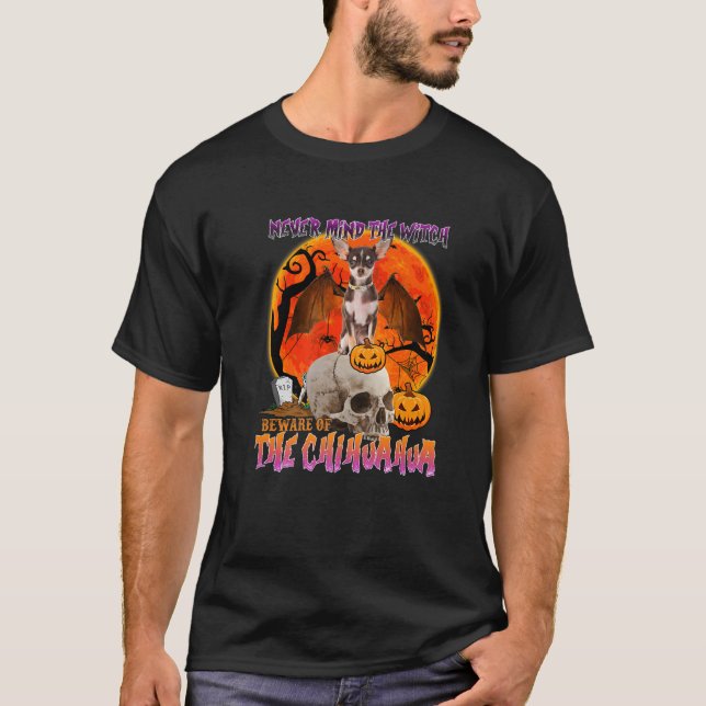Camiseta Não Importa A Cuidado Com A Bruxa Do Chihuahua (Frente)