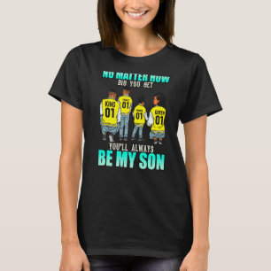 Camiseta Não Importa O Quanto Você Ficar Você Será Sempre M