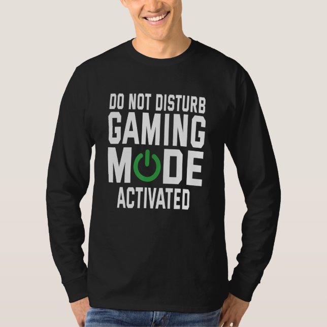 Camiseta Não Incomodar Modo De Jogos Ativado Pl De Jogo De  (Frente)