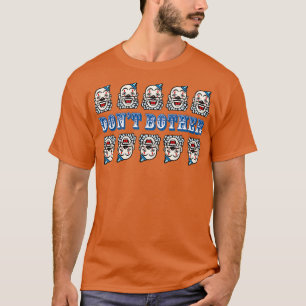 Camiseta Não Incomodar Palhaços