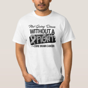Camiseta Não indo para baixo sem uma luta - cancro cerebra
