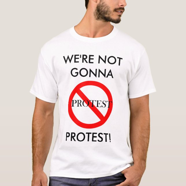 Camiseta Não indo protestar (Frente)