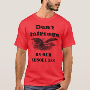 Camiseta Não infrinja nosso vermelho absoluto