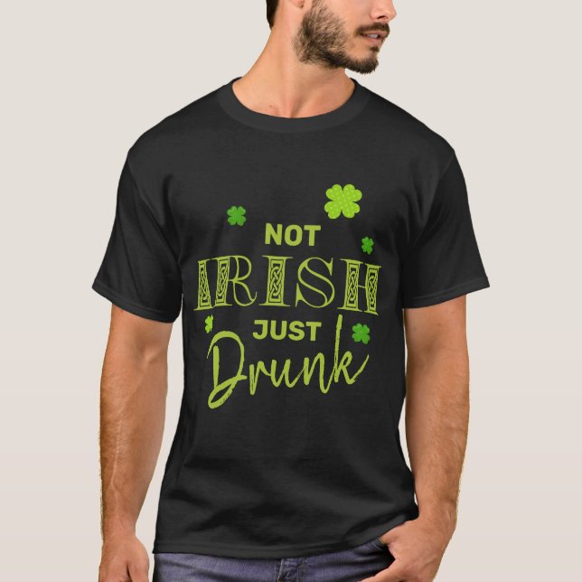 Camiseta Não Irlandês Apenas Bebado Engraçado Dia de São Pa (Frente)