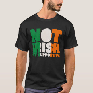 Camiseta Não Irlandês, Mas Irlandês Que Apoia A Bandeira Ir