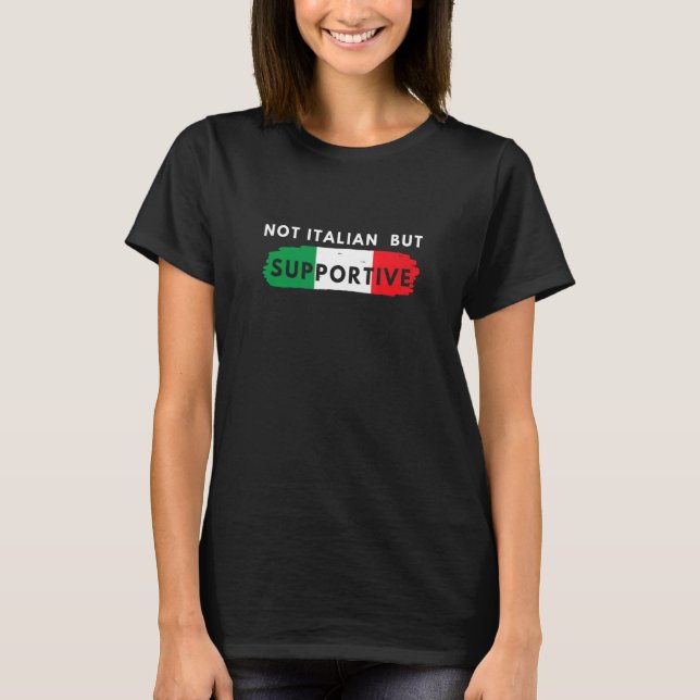 Camiseta Não Italiano, Mas Apoiante (Frente)