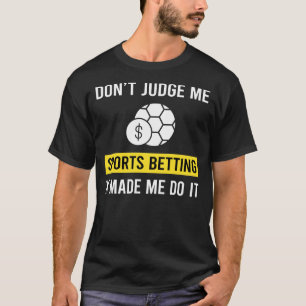 Camiseta Não Julgue Apostas Esportivas