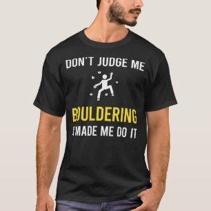 Camiseta Não julgue Bouldering Rock Escalbing