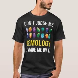 Camiseta Não julgue Gemologista