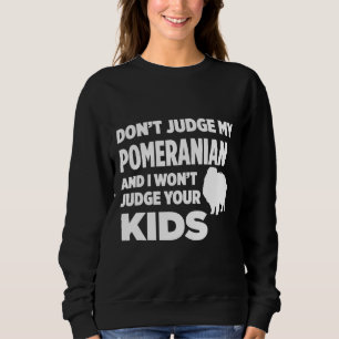 Camiseta Não julgue o meu Amp Pomeraniano Eu vou julgar o s