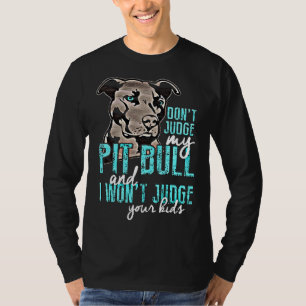 Camiseta Não julgue o meu pit Bull