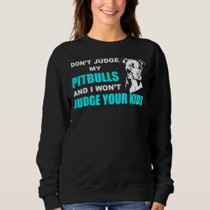 Camiseta Não julgue o meu Pitbull e não julgo os teus filho