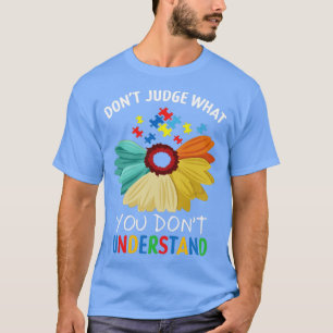 Camiseta Não julgue o que não entende a consciência do auti