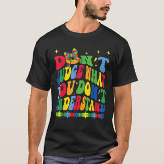 Camiseta não julgue o que não entende o autismo