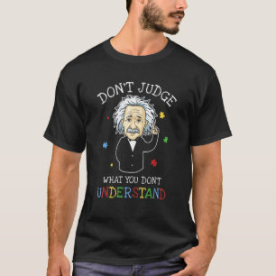 Camiseta Não julgue o que você não entende.