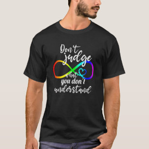 Camiseta Não Julgue O Que Você Não Entende Consciente do Au