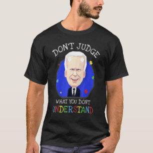 Camiseta Não Julgue O Que Você Não Entende Consciente do Au