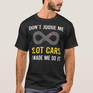 Camiseta Não julgue os carros com ranhura