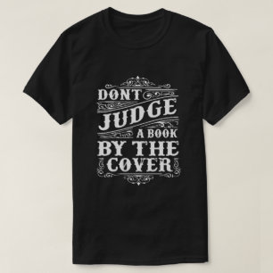 CAMISETA NÃO JULGUE UM LIVRO PELO COBRIR