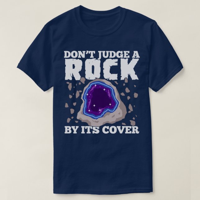 Camiseta Não julgue uma rocha pelo seu Cobrir Geólogo Gift (Frente do Design)