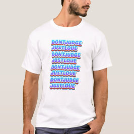 CAMISETA NÃO JULTE APENAS AMOR