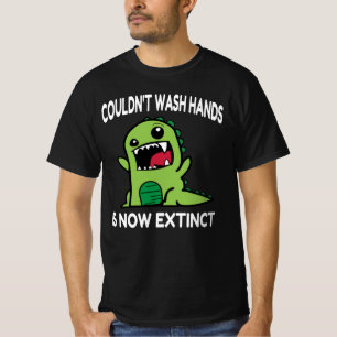 Camiseta Não lavar as mãos agora está extinto,