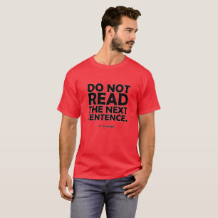 Camiseta Não leia a frase seguinte